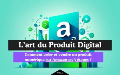 Comment créer et vendre un produit numérique sur Amazon en 3 étapes ?