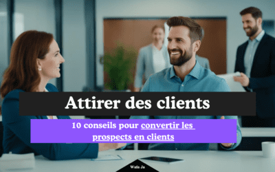 10 conseils pour convertir les prospects en clients cette année sans vous ruiner