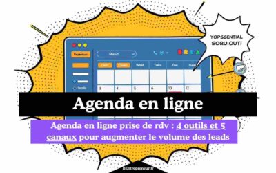 Agenda en ligne prise de rdv : 4 outils et 5 canaux pour augmenter le volume des leads