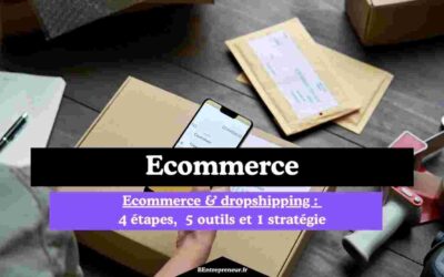 Tout sur le ecommerce dropshipping : étapes, outils et stratégie