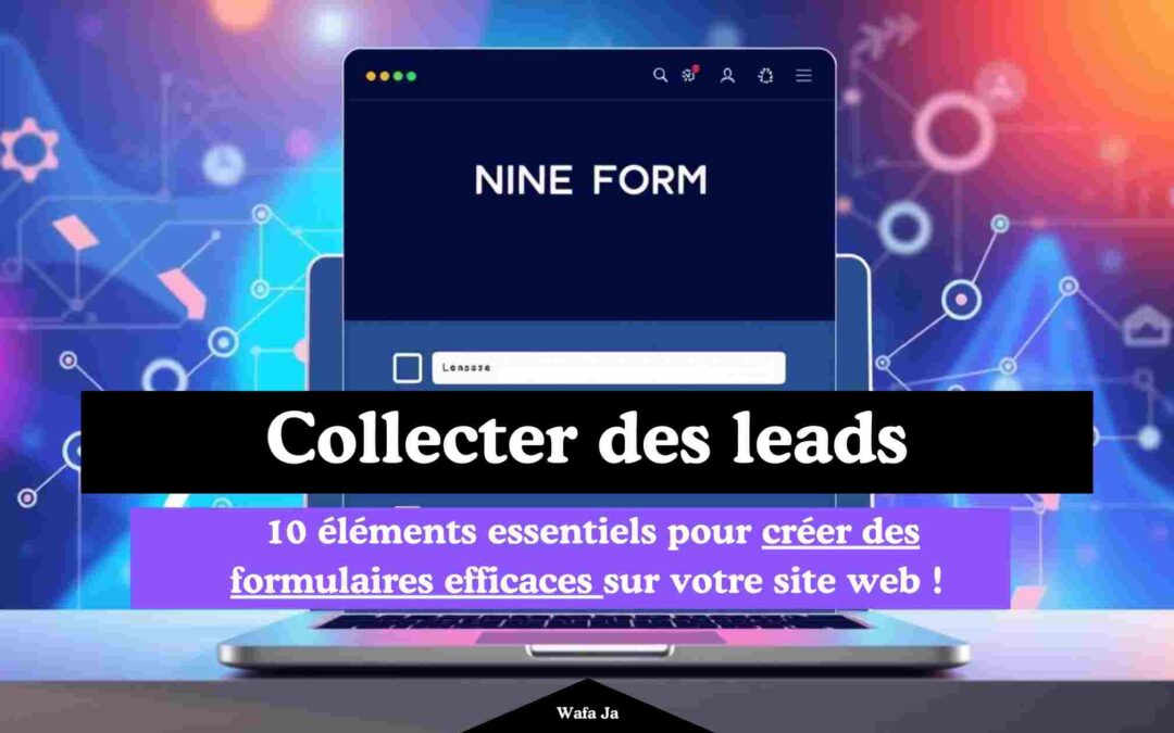 Création formulaire pour site web : 10 Éléments Indispensables !