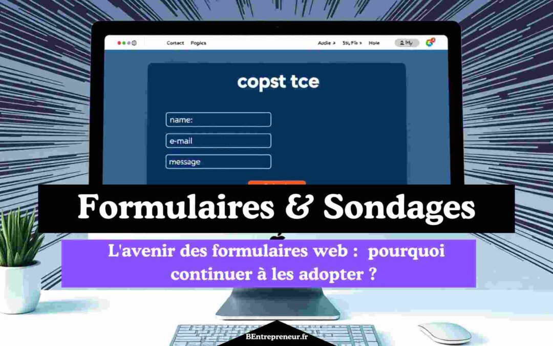 Pourquoi formulaire web plutôt que l’e-mail ?