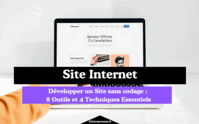 Développer un Site sans codage : 8 Outils et 4 Techniques Essentiels