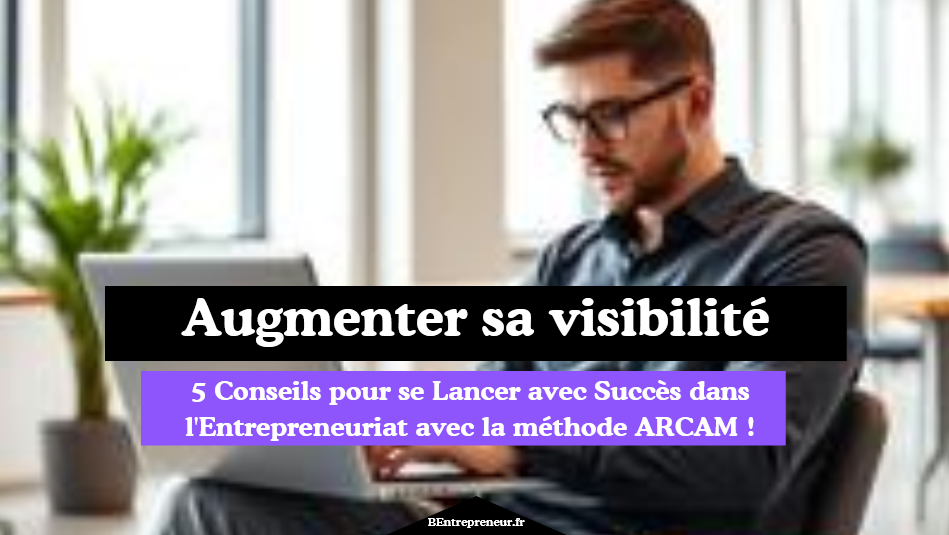 conseils pour se lancer dans l'entrepreneuriat