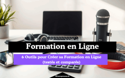 Outil pour Créer sa Formation en Ligne (6 outils testés et comparés)